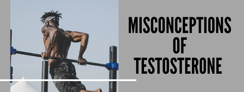misconceptions of testosterone production
