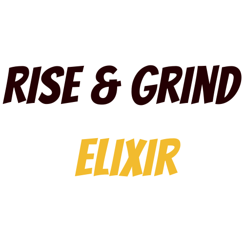 Rise and Grind Elixir